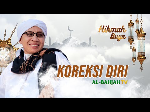 Koreksi Diri | Hikmah | Buya Yahya