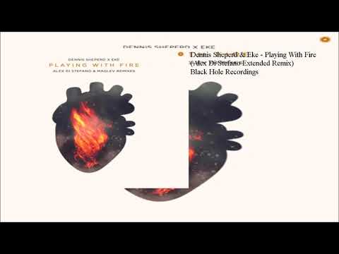Dennis Sheperd & Eke - Playing With Fire (Alex Di Stefano Extended Remix)