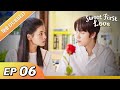 Sweet First Love EP 06【Hindi/Urdu Audio】 Full episode in hindi | Chinese drama