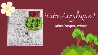 Tuto acrylique ! Arbre, bosquet, arbuste