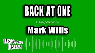 Mark Wills - Back At One (Karaoke Version)