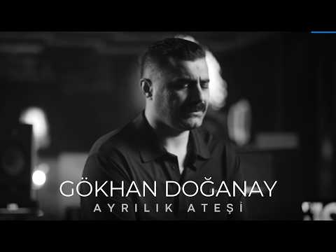 Gökhan Doğanay - Ayrılık Ateşi (2026 Official Video)
