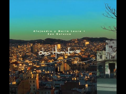 Dos Hemisferios - @Alejandroymarialaura + @ZoeGotusso (Videoclip Oficial)