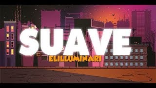 Elilluminari - Suave