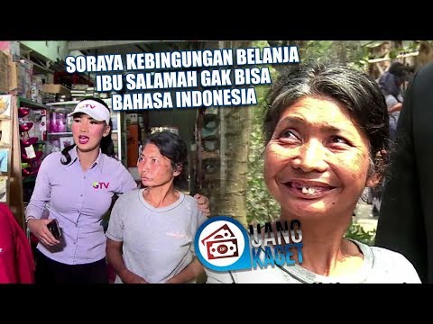 UANG KAGET EPISODE 332 - Soraya Kebingungan Belanja, Ibu Salamah Gak Bisa Bahasa Indonesia