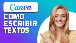 Cómo Escribir Textos En Canva. ¡Rápido y Fácil!