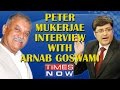Peter Mukerjea Interview with Arnab Goswami Full Interview | Sheena Bora Murder Case