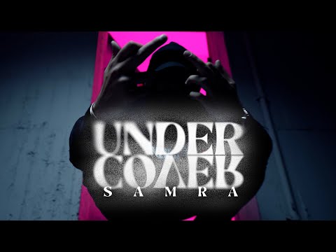 SAMRA - UNDERCOVER (prod. by Jumpa) [Official Video]