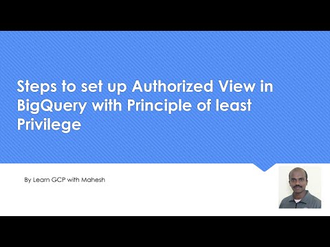 Steps to set up Authorized View in BigQuery with Principle of least Privilege | PDE & PCA Concepts