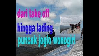 preview picture of video 'cara take off paralayang hingga lading di puncak joglo wonogiri'