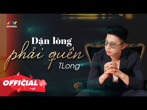 Dặn lòng phải quên - TLong