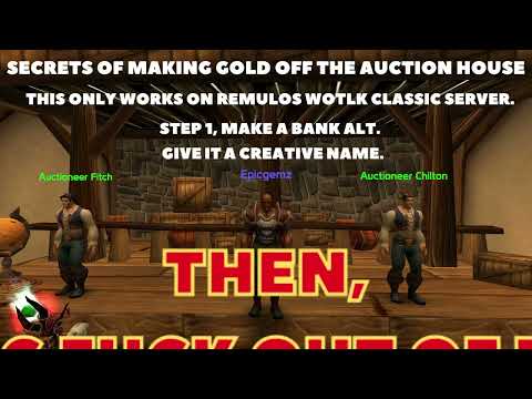 Remulos WoW Secret Auction house Gold making hack