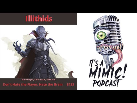 D&D 5e | Podcast | Monsters | Illithids | Mind Flayer, Elder Brain, Ulitharid