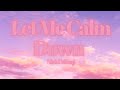 Let Me Calm Down - Nicki Minaj (Feat. J. Cole) (Lyric Video)