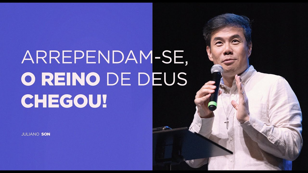 ARREPENDAM-SE, O REINO DE DEUS CHEGOU!: Série Atos, parte 8 - Pr Juliano Son | Livres Church