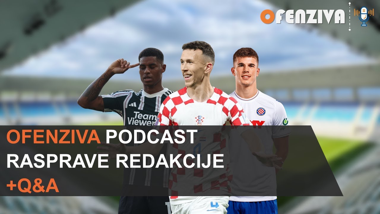Ofenziva podcast - Rasprave redakcije + Q&A