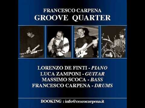 Thinking of You - Francesco Carpena Groove Quarter -