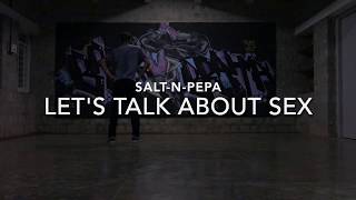 LET&#39;S TALK ABOUT SEX - SALT-N-PEPA || DANCE VIDEO