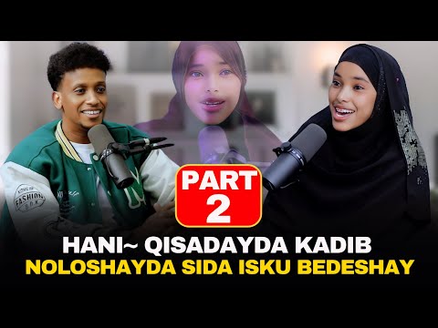 PART 2: NOLOSHAYDA SIDA AY ISKU BEDESHAY QISADAYDA KADIB ~HANI