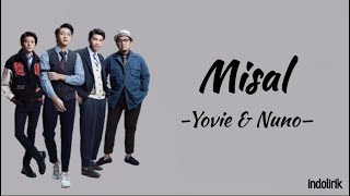 Download lagu Yovie & Nuno - Misal  | Lirik Lagu mp3