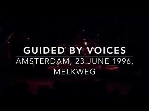 Guided By Voices - Amsterdam, 23 Jun 1996, Melkweg (full show with sbd-aud-matrix sound)