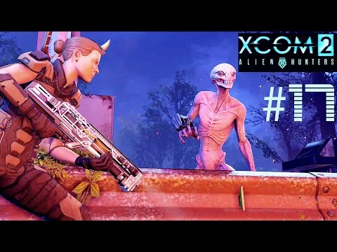 XCOM 2 Alien Hunters Part 17 - Supply Raid (Legend Ironman)