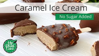 Homemade Vegan Caramel Ice Cream - Sweetened With Dates - Perfect For The Whole Family