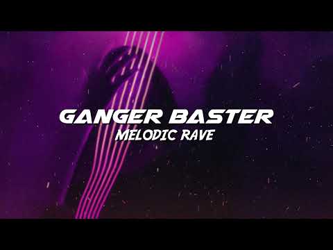 Ganger Baster - Melodic Rave (Cyberpunk Drive Music)