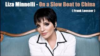 On a Slow Boat to China – Liza Minnelli