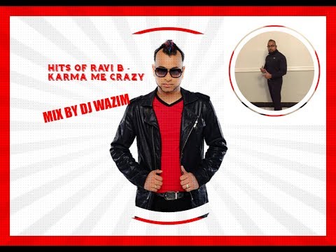 Hits Of Ravi B Karma Me Crazy Mix By Dj Wazim