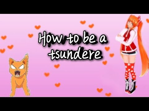 How to be a Tsundere (Simple Steps)