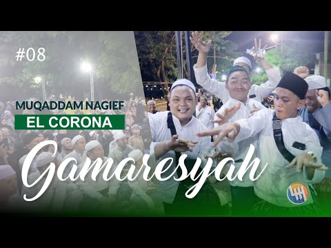 GAMARESYAH - MUQADDAM NAGIEF - ELCORONA GURU UDIN #08