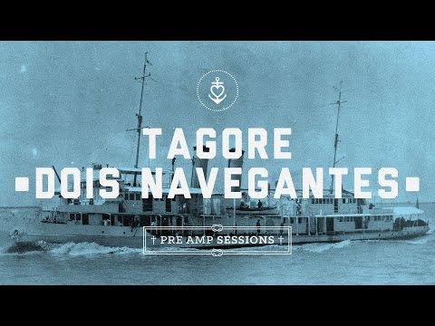 Tagore - Dois Navegantes (Ao Vivo No Estúdio)