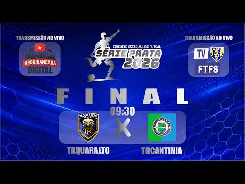 FINAL ESTADUAL SÉRIE PRATA FUTSAL - ETAPA TOCANTINIA TAQUARALTO X TOCANTINIA