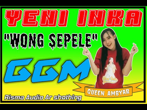 Yeni inka//(Wong Sepele)//Girap-Girap Music