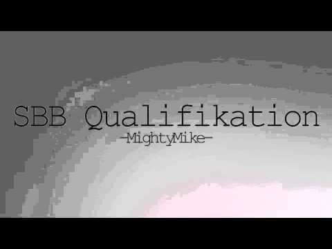 SBB 2014 - MightyMike (Qualifikation)