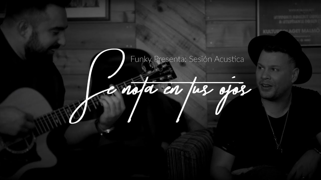 Funky - Se Nota En Tus Ojos (Acoustic Series)