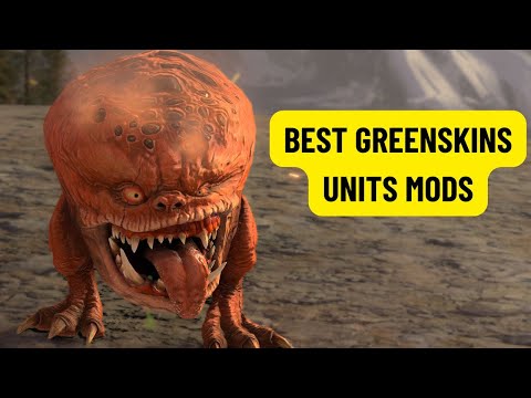 Best Greenskin Units Mods for Warhammer 3