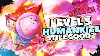 MAX LVL 5 HUMAN KITE! Birthday Event! | South Park: Phone Destroyer