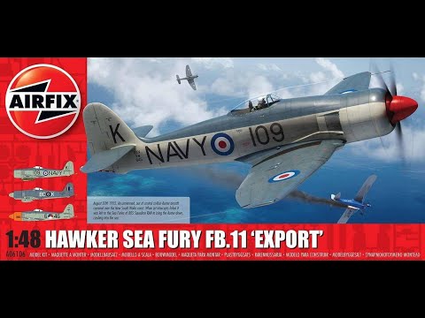 Airfix : Hawker Sea Fury FB.11 Export: 1/48 Scale Model : In Box Review