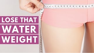 5 Natural Ways to Lose Water Weight