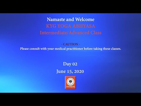 Day 02, - KYG Yoga - Intermediate/Advanced Level Class