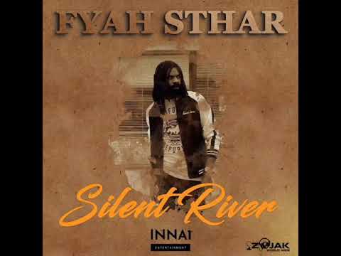 Fyah Sthar - Silent River (Official Audio)