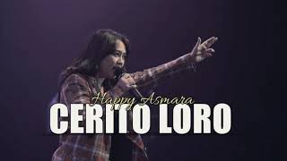 Download lagu CERITO LORO ( ati iki dudu dolanan ) KOPLO VERSION - HAPPY ASMARA mp3
