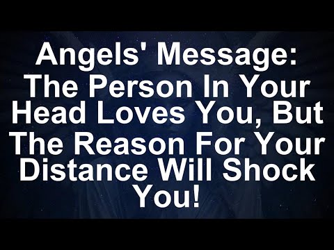 Angels Reveal: The Surprising Truth Behind Your Secret Admirer's Distance!  - Angel Message