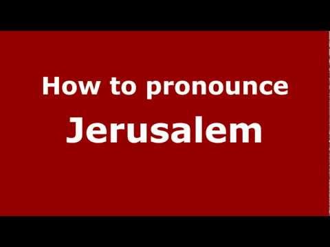 How to pronounce Jerusalem