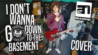 Alex Nozop - I don't wanna go down to the basement (Ramones Cover)