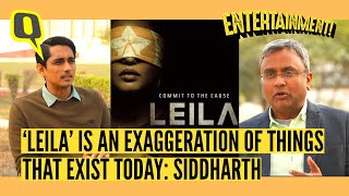 Siddharth On His Dystopian Netflix Series 'Leila' video