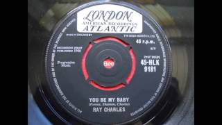 ray charles - you be my baby