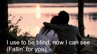 Fallin' for you (Lyrics) ♥
